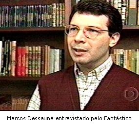 Foto de Marcos Dessaune entrevistado no programa Fant�stico - Rede Globo